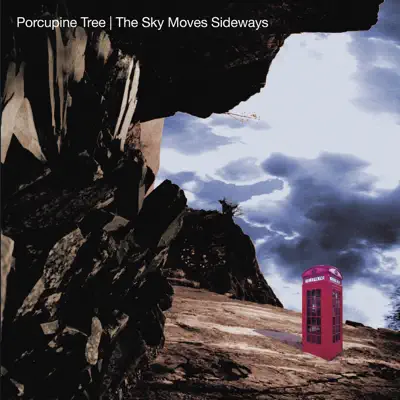 The Sky Moves Sideways (Remastered) - Porcupine Tree