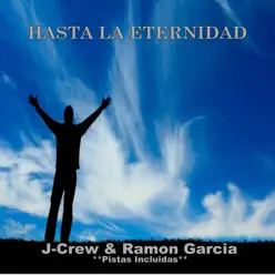 Hasta La Eternidad (Single) - Ramón García Hasta La Eternidad (Single) - Ramón García
