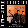 It's All About Jesus (Studio Series Performance Track) - EP