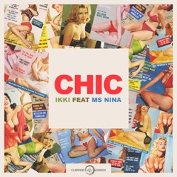 IKKI - Chic (feat. Ms Nina)
