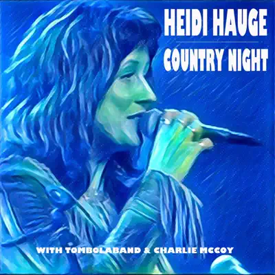 Country Night - Heidi Hauge Country Night - Heidi Hauge