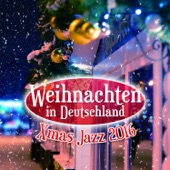 Weihnachten in Deutschland: Xmas Jazz 2016, Instrumentale Hintergrundmusik und Entspannungsmusik Jazz für stille Nacht artwork