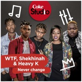 Never Change (Coke Studio South Africa Season 2) artwork