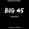 Big 45 (Remix) [feat. So Large & Grim Sickers] - Sharky Major lyrics