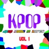 KPOP: J-Pop Made in Korea, Vol. 1