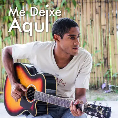 Me Deixe Aqui - Single - Tito Santana