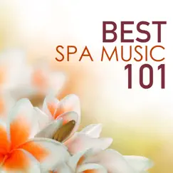 Best Spa Music 101 - Serenity Relaxation Songs, Top Wellness Center & Hotel Tracks by Best Relaxing SPA Music & Shakuhachi Sakano album reviews, ratings, credits