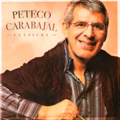 Clásicos - Peteco Carabajal