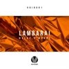 Wayne & Woods - Lambarai