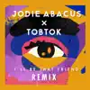 Stream & download I'll Be That Friend (Tobtok Remix) - Single