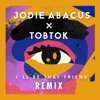 I'll Be That Friend (Tobtok Remix) - Single