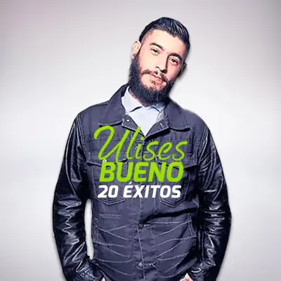 20 Éxitos - Ulises Bueno