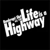 Life is a Highway song lyrics