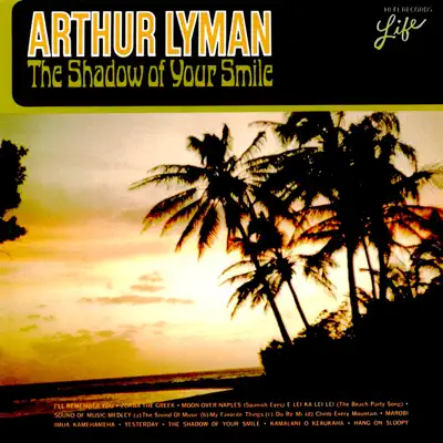 The Shadow of Your Smile - Arthur Lyman