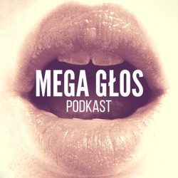 Mega Głos Podcast