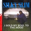 I Sold My Soul To the Hood (Remastered)