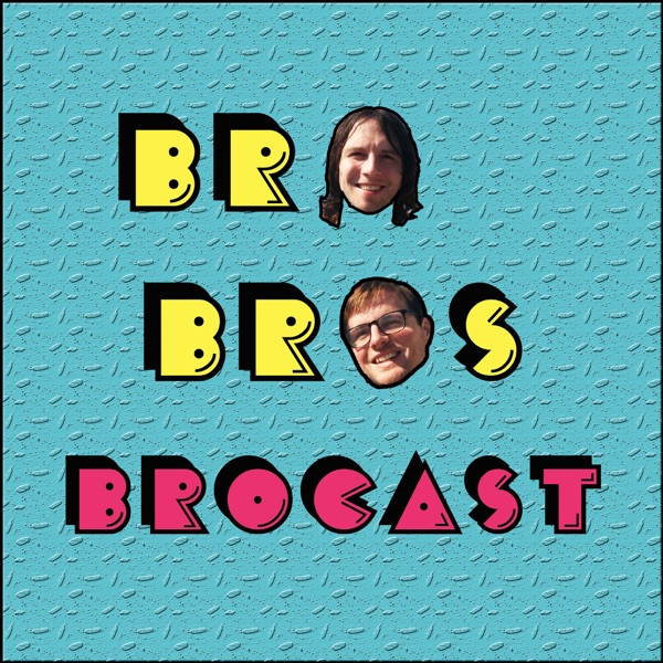 Bro Bros Brocast cover