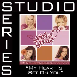 My Heart Is Set On You (Studio Series Performance Track) - Single - Point of Grace