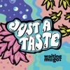 Just a Taste - EP