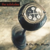 The Subdudes - One Word (Peace)