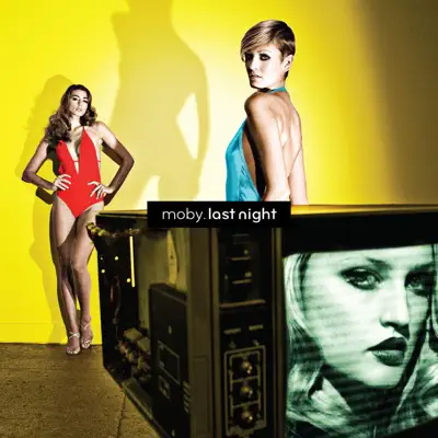 Last Night - Moby