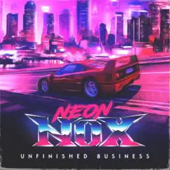 Unfinished Business - EP by Neon Nox, Rebecka Stragefors & Powernerd album reviews, ratings, credits