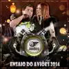Ensaio Do Aviões 2014 (Ao Vivo) - EP album lyrics, reviews, download
