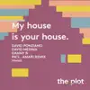 Stream & download My House Is Your House - Single