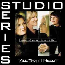 All That I Need (Studio Series Performance Track) - Single - Point of Grace