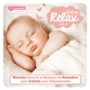 Bébé Relax, Vol. 2 (Mélodies douces et musique de relaxation pour enfants avec Babymixradio), 2016