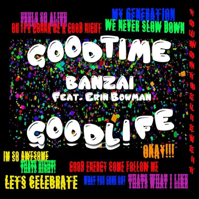 Good Time Good Life (feat. Erin Bowman) - Single - Banzai