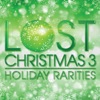 Lost Christmas 3 - Holiday Rarities, 2016