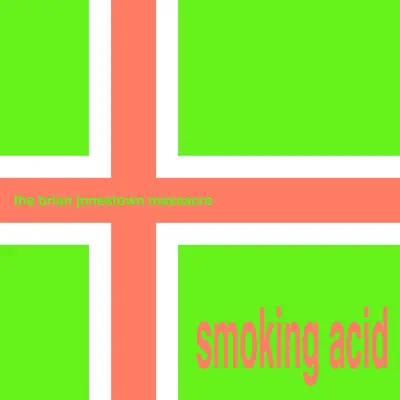 Smoking Acid - EP - The Brian Jonestown Massacre