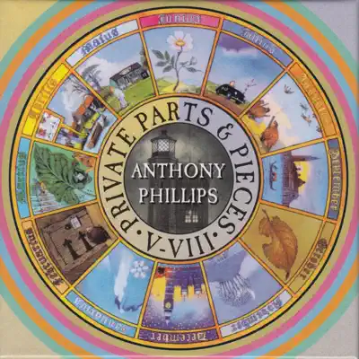 Private Parts & Pieces V-VIII - Anthony Phillips Private Parts & Pieces V-VIII - Anthony Phillips