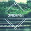 Stream & download Quando piove - Single