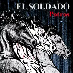 Potros - El Soldado Potros - El Soldado