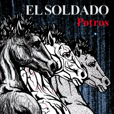 Potros - El Soldado Potros - El Soldado