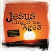 Jesus King of the Ages, 2000