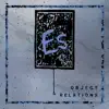 Object Relations - EP album lyrics, reviews, download
