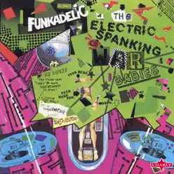 The Electric Spanking of War Babies - Remastered Edition - Funkadelic
