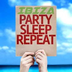 Ibiza Party Sleep Repeat by Various Artists album reviews, ratings, credits