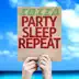 Ibiza Party Sleep Repeat album cover