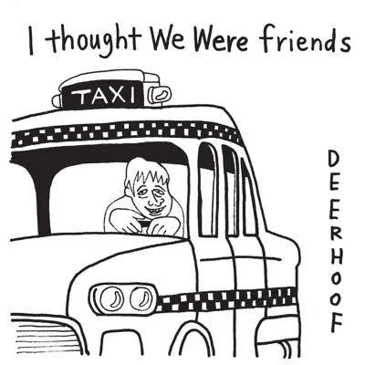 I Thought We Were Friends - Single - Deerhoof