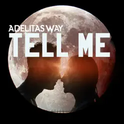 Tell Me - Single - Adelitas Way