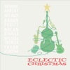 Eclectic Christmas - Mary Had a Baby