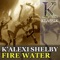 Fire Water (Elements Mix) - K' Alexi Shelby lyrics
