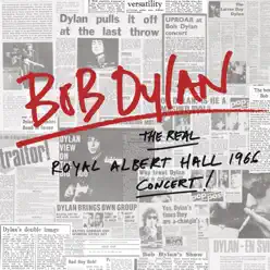 The Real Royal Albert Hall 1966 Concert! (Live) - Bob Dylan