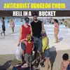 Hell in a Bucket - Single album lyrics, reviews, download
