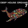 Deep House Dreams 7