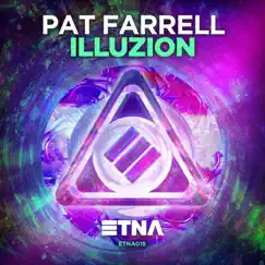Illuzion - Single by Pat Farrell album reviews, ratings, credits